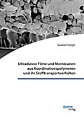 Ultradünne Filme und Membranen aus Koordinationspolymeren und ihr Stofftransportverhalten