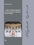 Johann Andreas Engelhardt ein frühromantischer Orgelbauer und sein Wirken