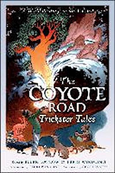 The Coyote Road: Trickster Tales