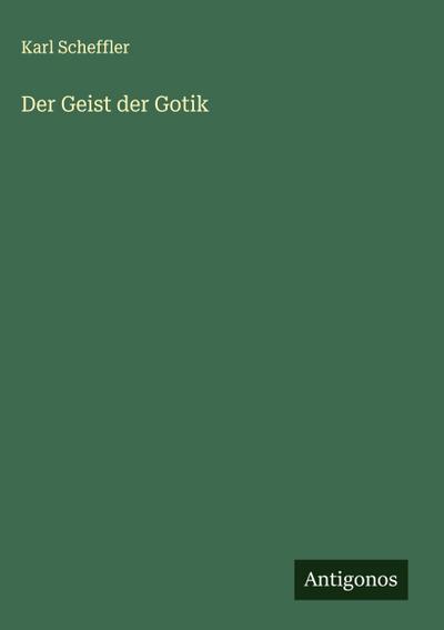 Der Geist der Gotik