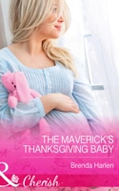 Maverick’s Thanksgiving Baby