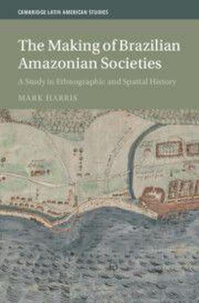 The Making of Brazilian Amazonian Societies