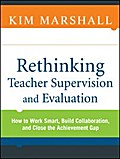 Rethinking Teacher Supervision and Evaluation - Kim Marshall