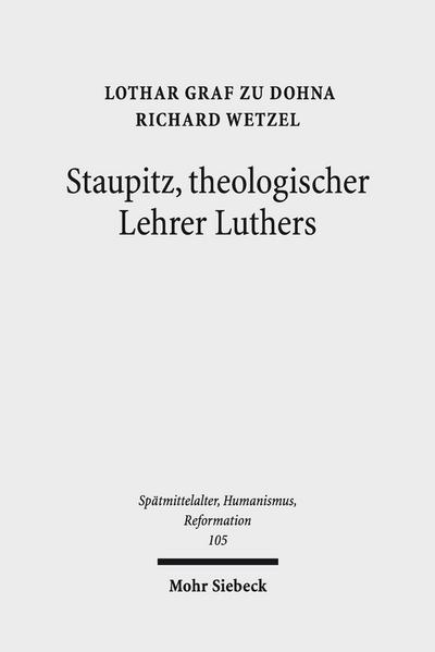 Staupitz, theologischer Lehrer Luthers
