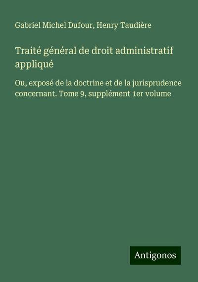 Traité général de droit administratif appliqué