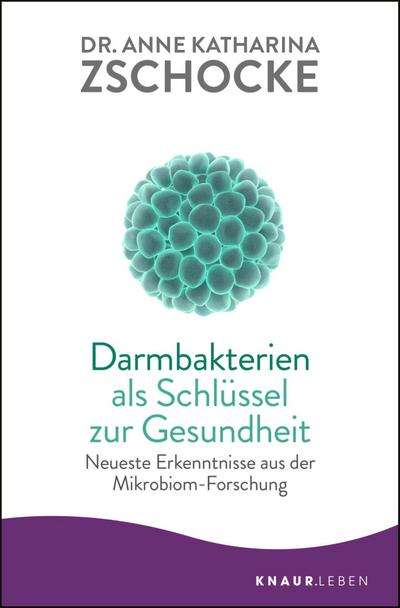 Darmbakterien als Schlüssel zur Gesundheit