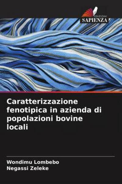 Caratterizzazione fenotipica in azienda di popolazioni bovine locali