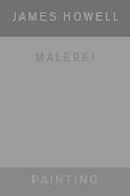 James Howell: Painting - Malerei