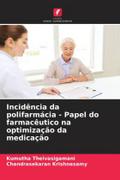 Incidência da polifarmácia - Papel do farmacêutico na optimização da medicação