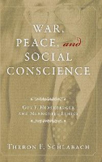 War, Peace, and Social Conscience