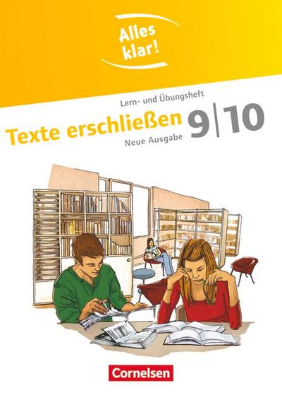 Alles klar! Deutsch 9./10. Schuljahr. Texte erschließen
