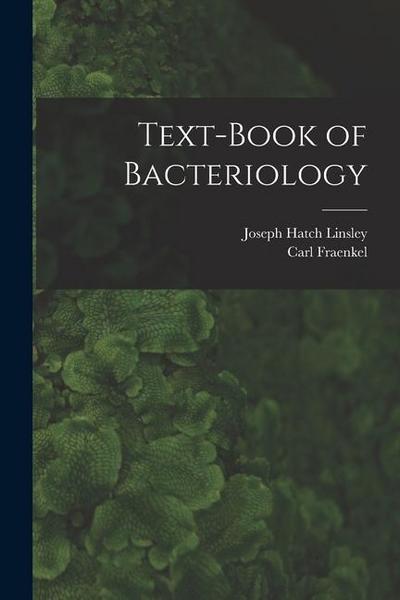 Text-book of Bacteriology