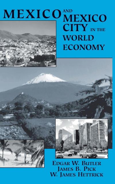 Mexico And Mexico City In The World Economy