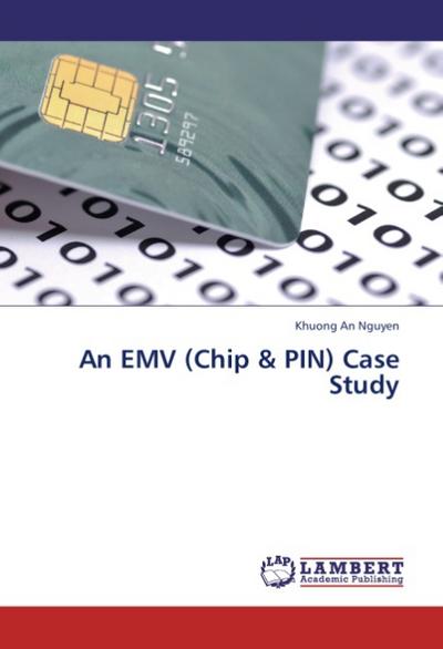 An EMV (Chip & PIN) Case Study