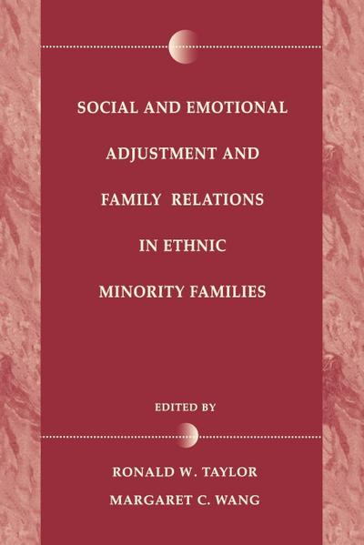 Social and Emotional Adjustment and Family Relations in Ethnic Minority Families