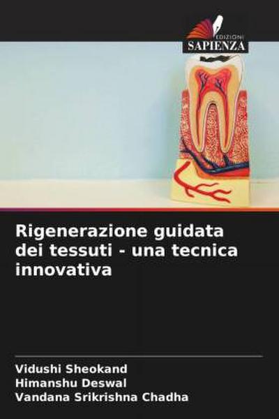 Rigenerazione guidata dei tessuti - una tecnica innovativa