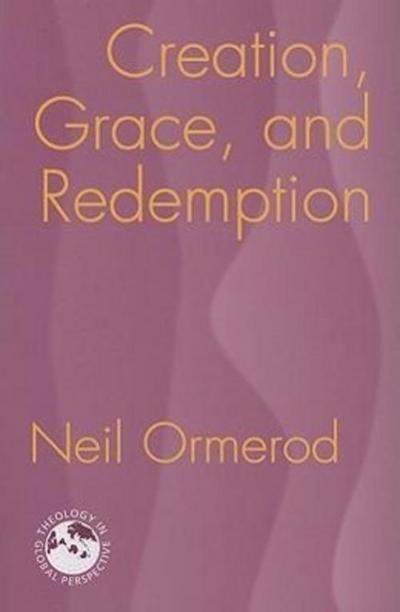 Creation, Grace, and Redemption