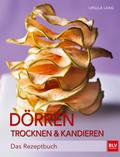 Dörren, Trocknen & Kandieren