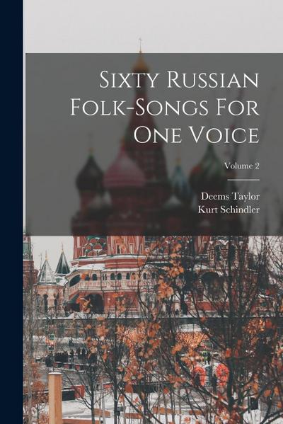 Sixty Russian Folk-songs For One Voice; Volume 2