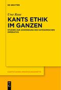 Kants Ethik im Ganzen