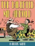 The Talented Mr. Arnold (PICTURE BOOK)