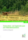 Naturschutz- und Jagdrecht nach der Förderalismusreform