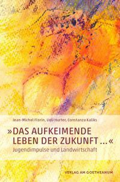 ’Das aufkeimende Leben der Zukunft ’
