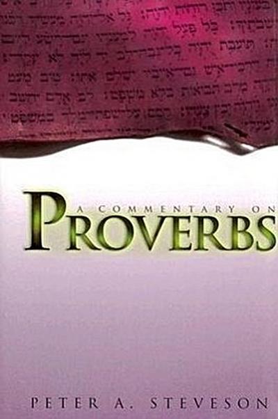 A Commentary on Proverbs