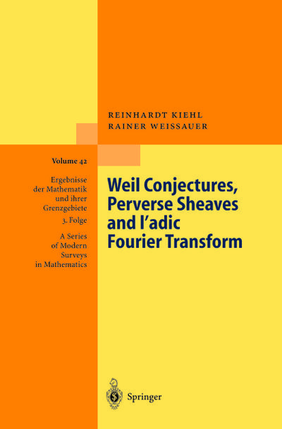 Weil Conjectures, Perverse Sheaves and l-adic Fourier Transform