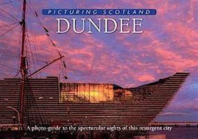 Dundee: Picturing Scotland