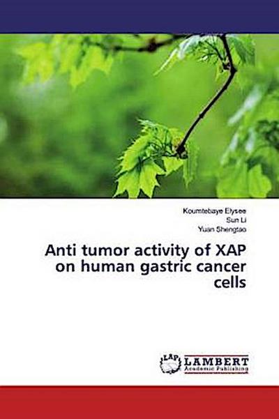 Anti tumor activity of XAP on human gastric cancer cells