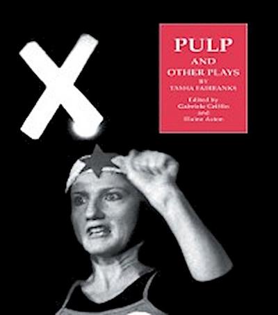 Pulp and Other Plays by Tasha Fairbanks