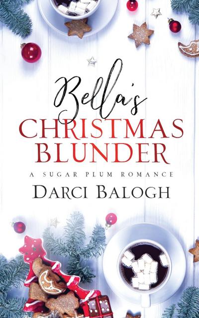 Bella’s Christmas Blunder
