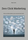 Zero Click Marketing