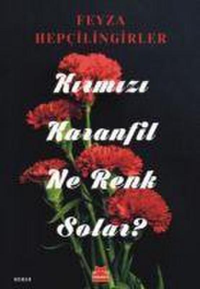 Kirmizi Karanfil Ne Renk Solar