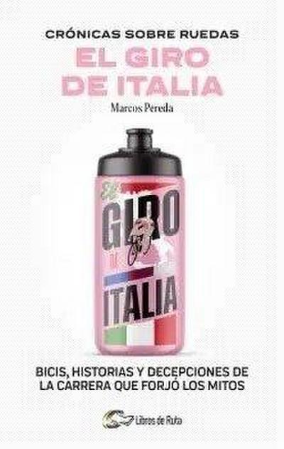 Cronicas Sobre Ruedas: El Giro de Italia