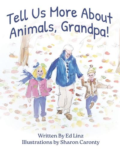 Tell Us More About Animals, Grandpa