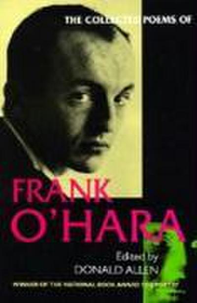 The Collected Poems of Frank O’Hara