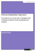 Occurrence of a new type of stingless bee in Keral