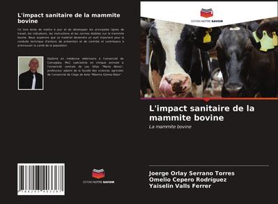 L’impact sanitaire de la mammite bovine