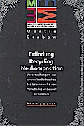 Erfindung - Recycling - Neukomposition