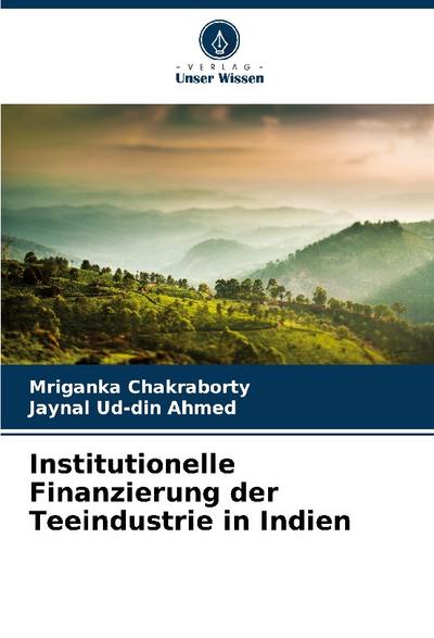 Institutionelle Finanzierung der Teeindustrie in Indien
