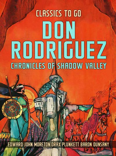Don Rodriguez, Chronicles Of Shadow Valley
