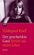 Der geschenkte Gaul: Bericht aus einem Leben (German Edition)