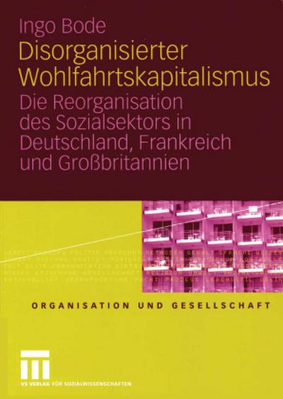 Disorganisierter Wohlfahrtskapitalismus