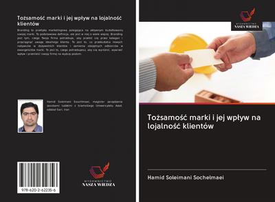 To¿samo¿¿ marki i jej wp¿yw na lojalno¿¿ klientów