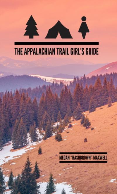 Appalachian Trail Girl’s Guide