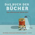 Das Buch der Bücher - von Grüffelo bis Sofies Welt | Buch