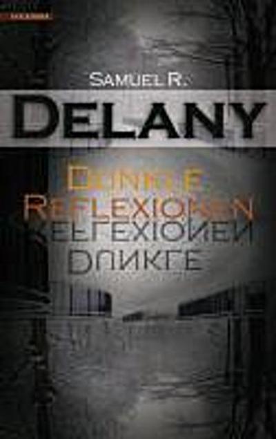 Delany, S: Dunkle Reflexionen