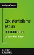 L’existentialisme est un humanisme de Jean-Paul Sartre (Analyse approfondie)